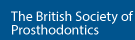 British Society of Prosthodontics